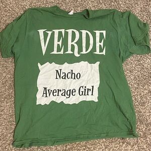 Nacho Average Girl Funny Shirt